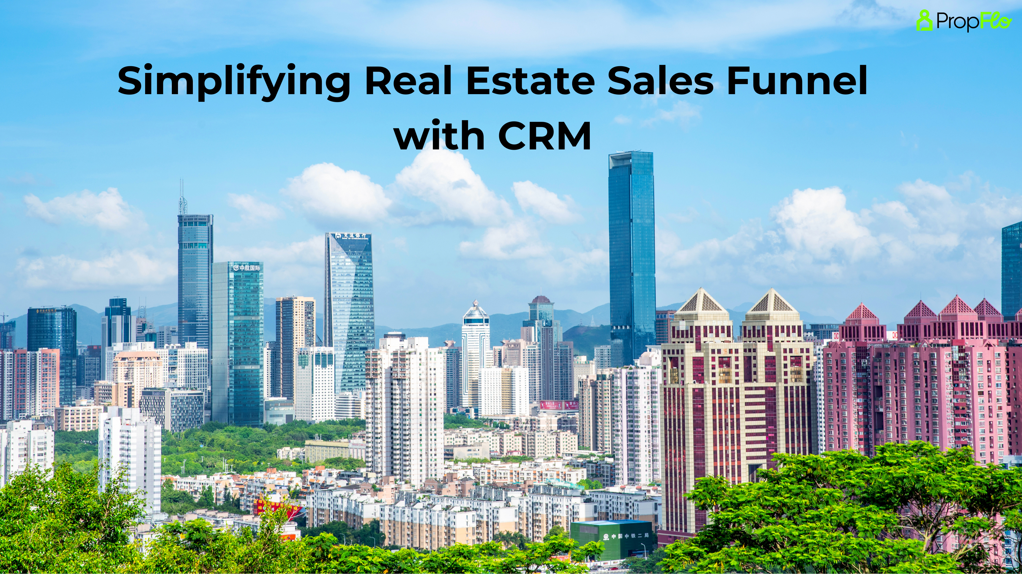 The Stages of Real Estate Sales Funnel: How Real Estate CRM Software Can Streamline Your Process