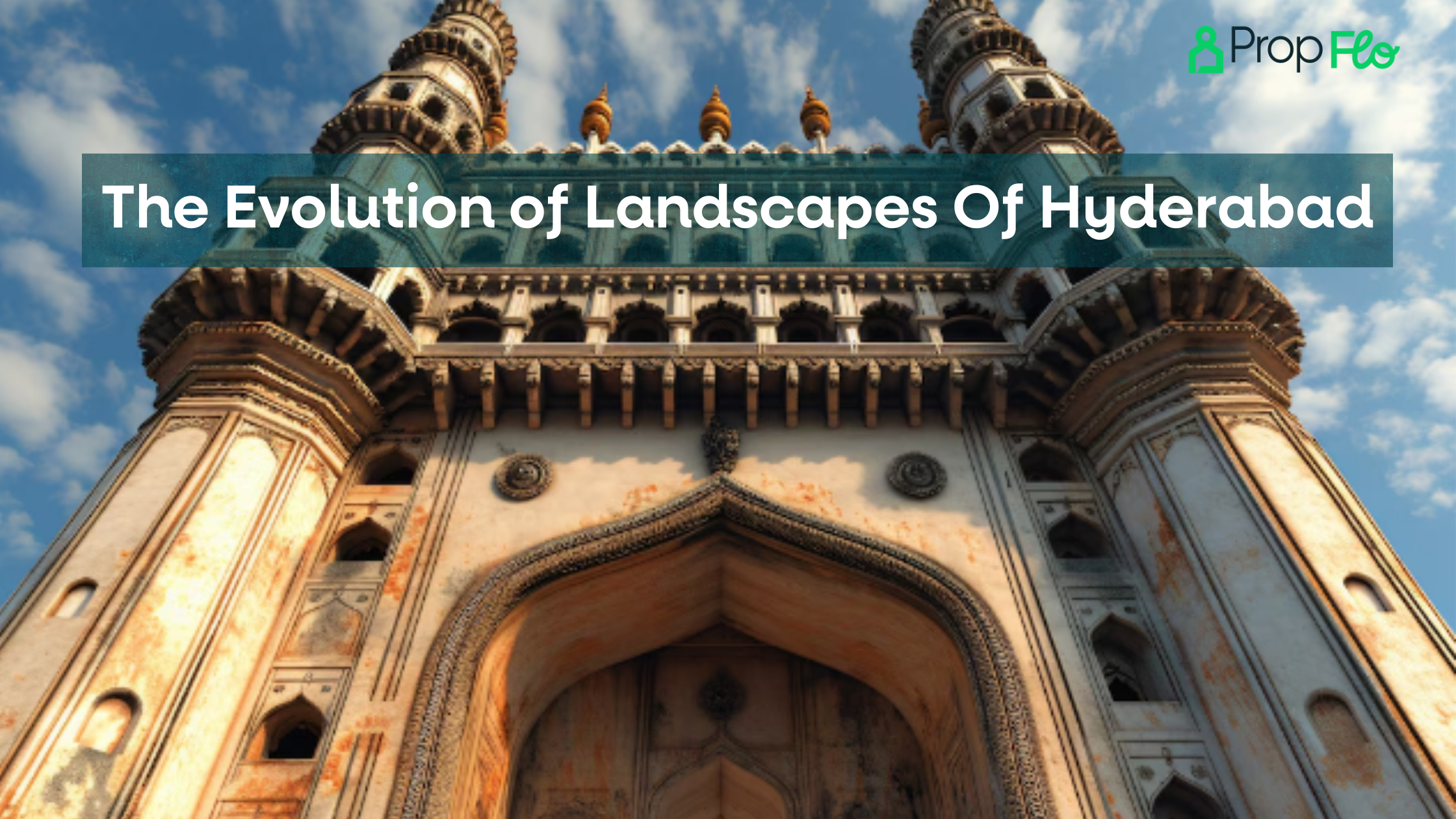 The Evolution of  Landscapes Of Hyderabad