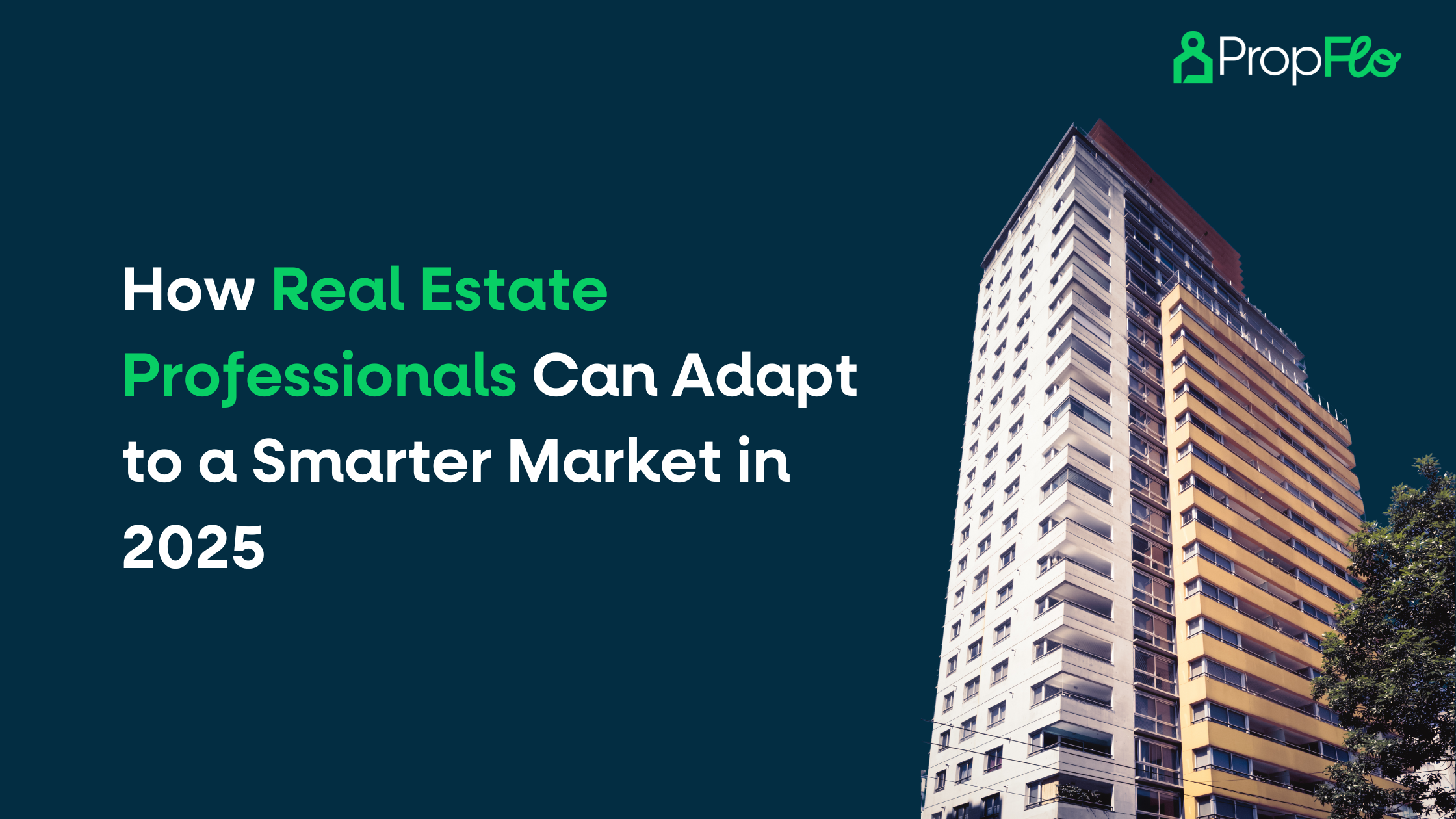 How Real Estate Professionals Can Adapt to a Smarter Market in 2025
