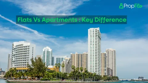 Flats Vs Apartments : Understanding Key Difference