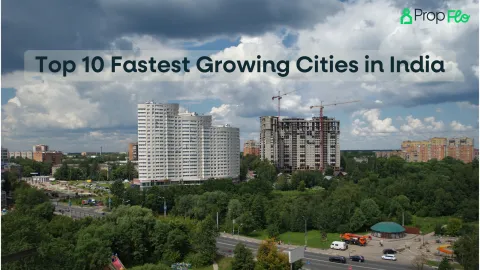 Top 10 Fastest growing cities in India