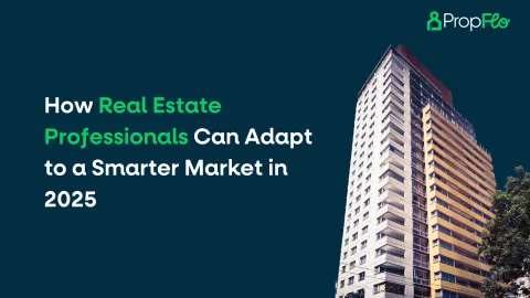 How Real Estate Professionals Can Adapt to a Smarter Market in 2025