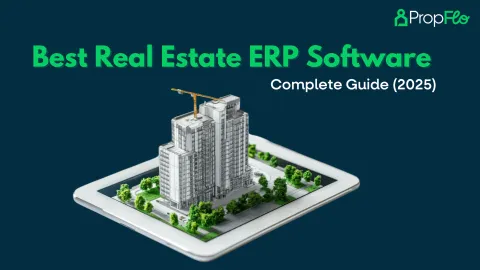 Best Real Estate ERP Software, Complete Guide (2025)
