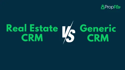 Why Real Estate CRM Are Better Than Generic Options Like Salesforce or Zoho