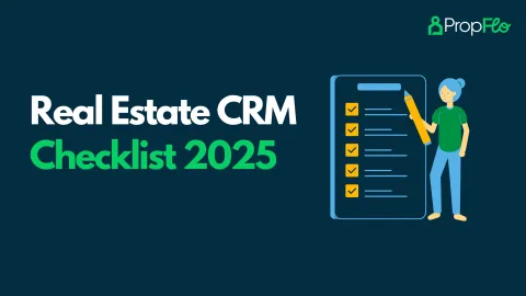 Real Estate CRM Features Checklist: What to Look for Before You Buy