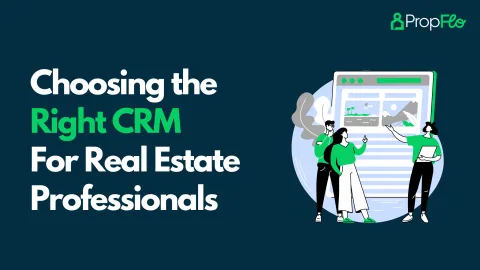 Choosing the Right CRM for Real Estate Professionals in India 2025